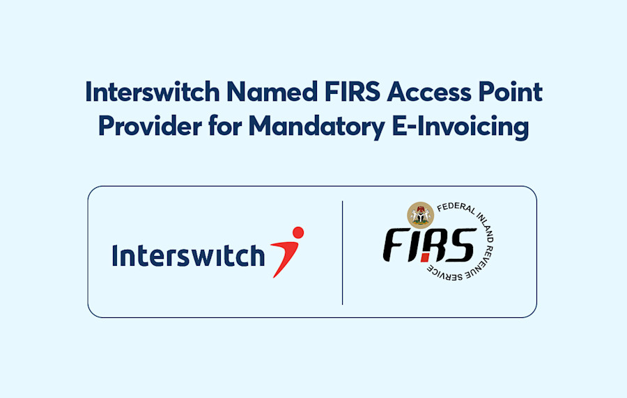 Interswitch Named FIRS Access Point Provider for Mandatory E-Invoicing 